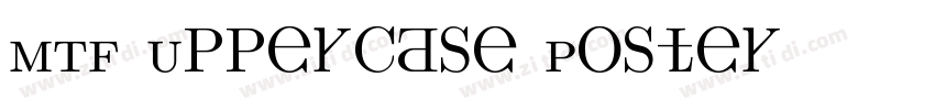 MTF Uppercase Poster字体转换